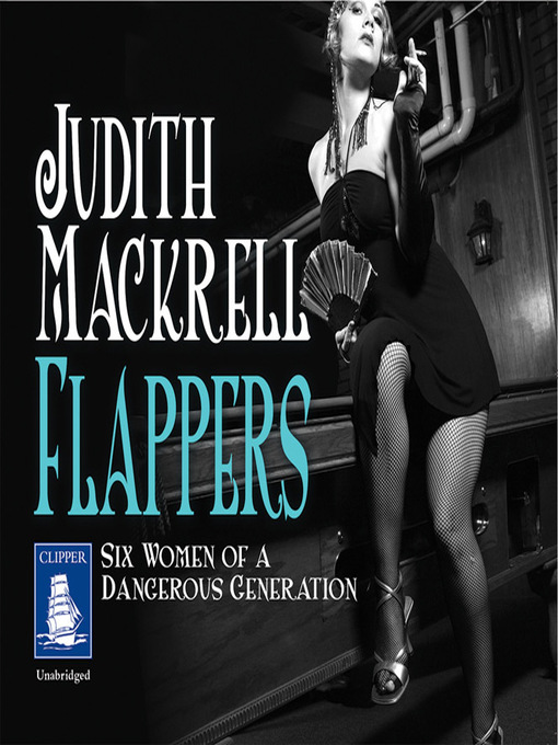 Title details for Flappers by Judith Mackrell - Available